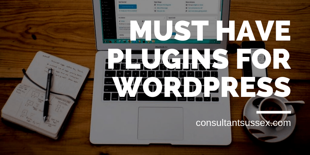 Must Have Plugins for WordPress